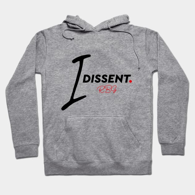 i dissent Hoodie by ecciu